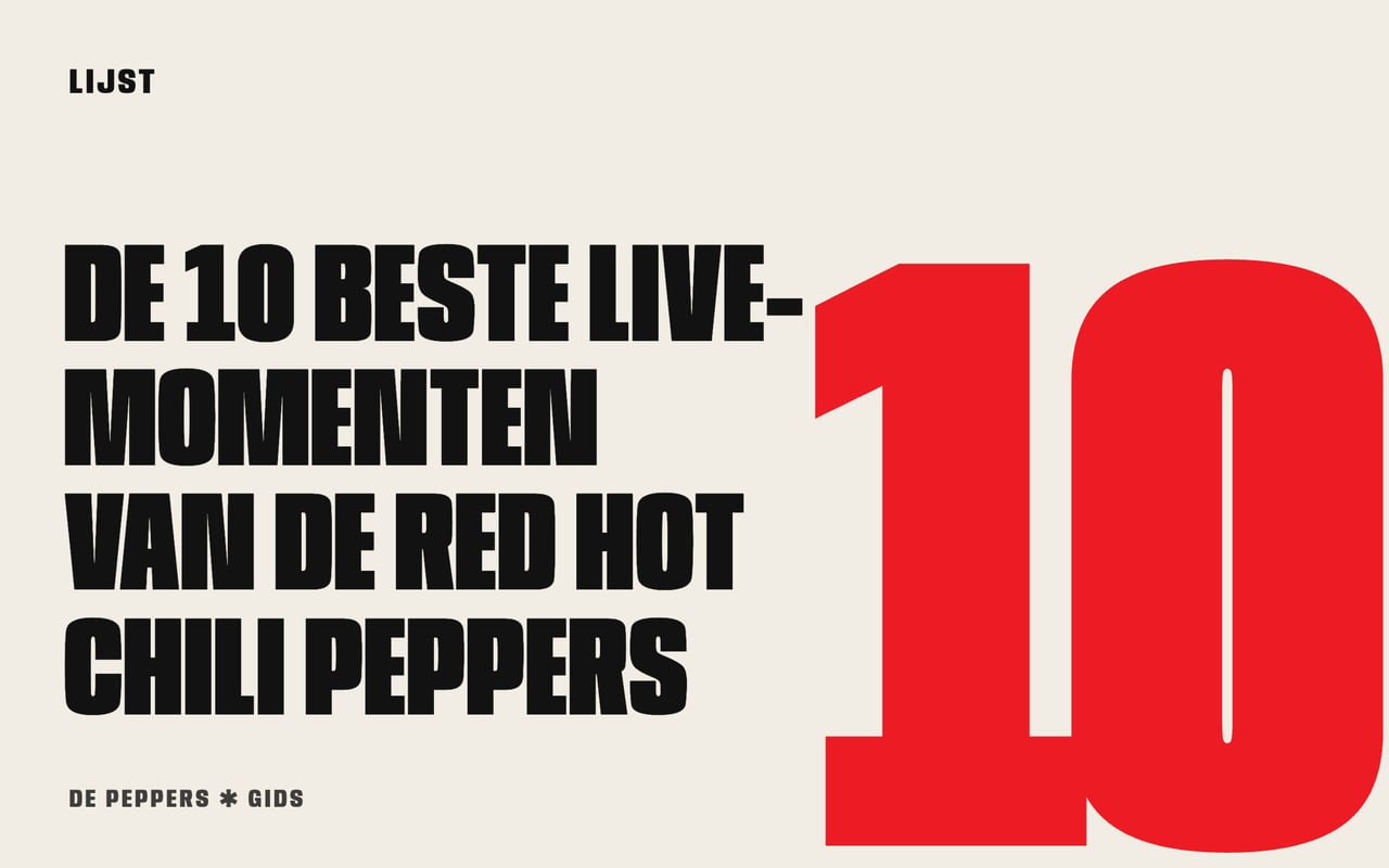 Typografisch kopbeeld met grote cijfers: de 10 beste live-momenten van de Red Hot Chili Peppers