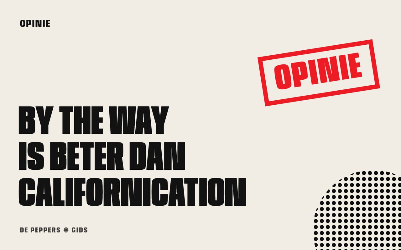 Typografisch kopbeeld met stempel opinie: By the Way is beter dan Californication