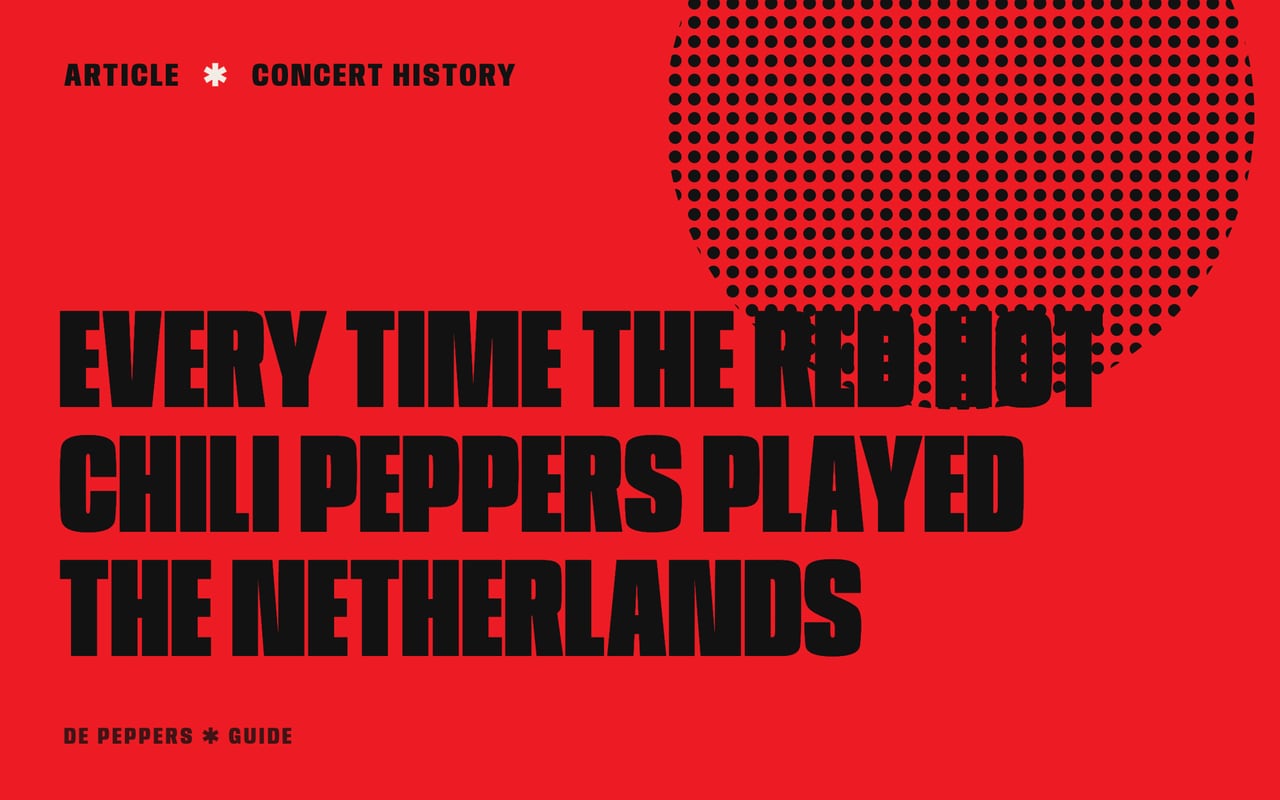 Typographic header: every Red Hot Chili Peppers concert in the Netherlands