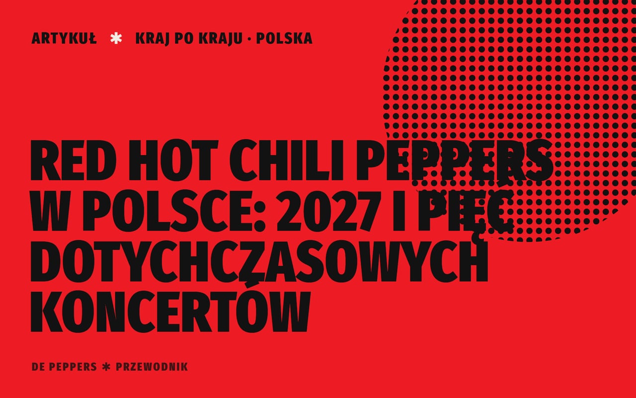 Typograficzny nagłówek: Red Hot Chili Peppers w Polsce