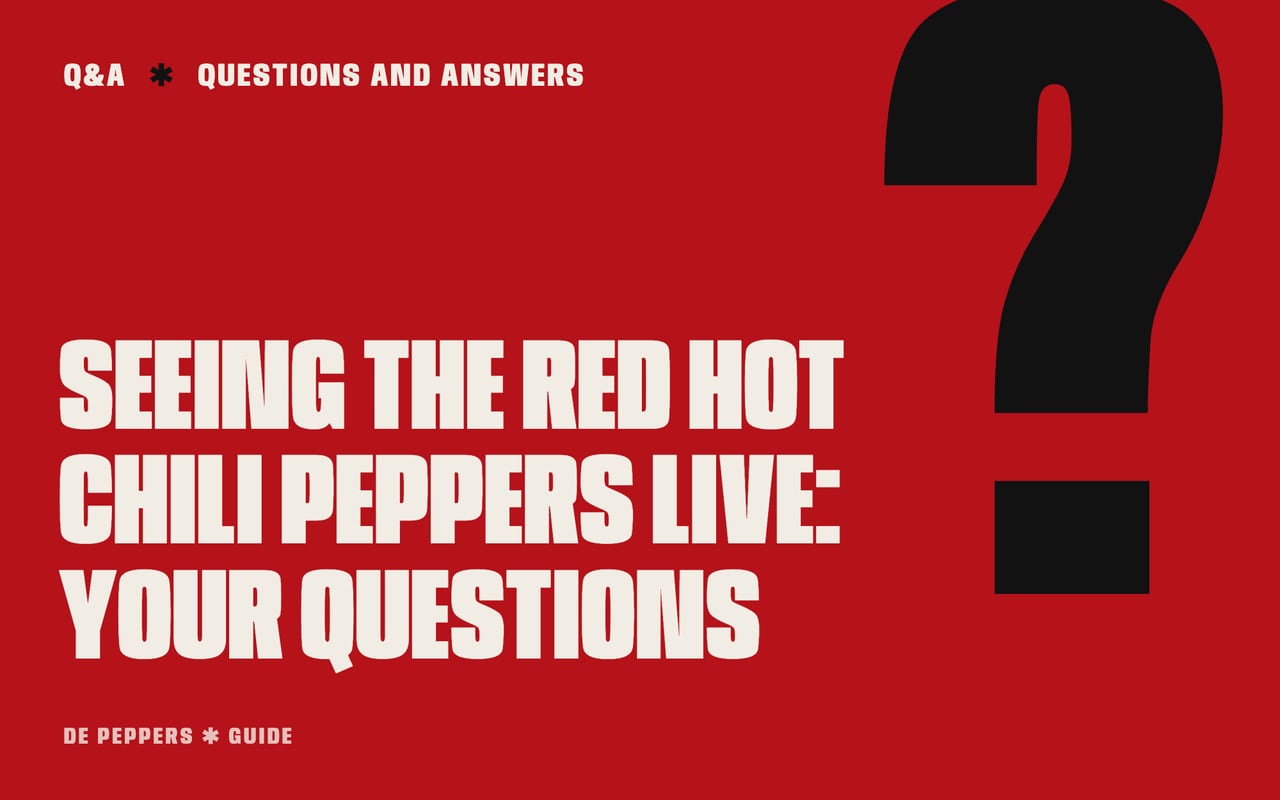 Typographic header: seeing the Red Hot Chili Peppers live, your questions
