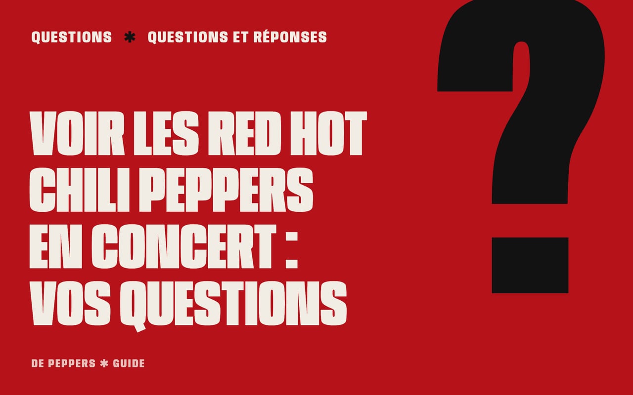 Visuel typographique : voir les Red Hot Chili Peppers en concert, vos questions